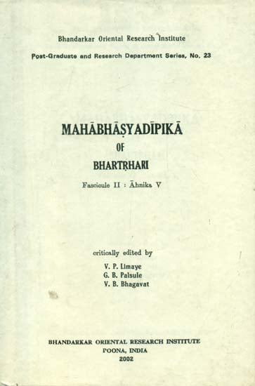 Mahabhasya Dipika of Bhartrhari - Fascicule II : Ahnika V (An Old and Rare Book)