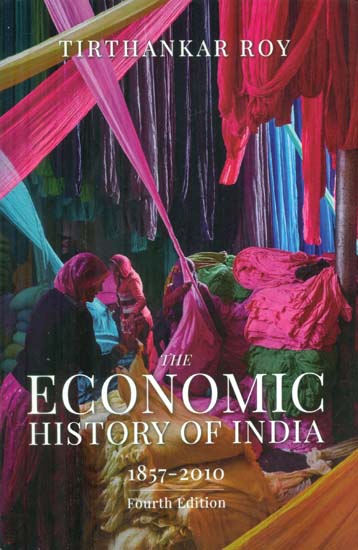 The Economic History of India - 1857-2010