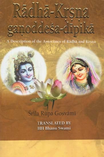 Radha-Krsna Ganoddesa-Dipika (A Description of the Associates of Radha and Krsna)