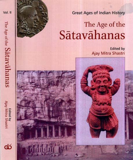 The Ages of the Satavahanas- Great Ages of Indian History (Set of 2 Volumes)