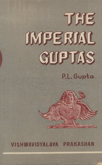 The Imperial Guptas- Vol- 1 (An Old and Rare Book)