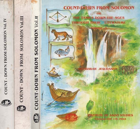 Count-Down From Solomon Or The Tamils Down The Ages Through their Literature- Set of Four Volumes (An Old and Rare Book)