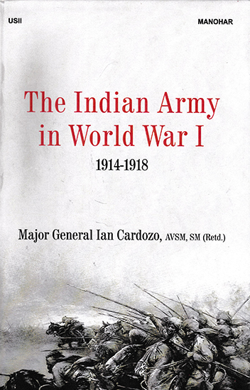 The Indian Army in World War I (1914- 1918)