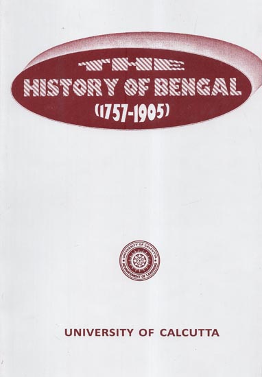 The History of Bengal (1757-1905)