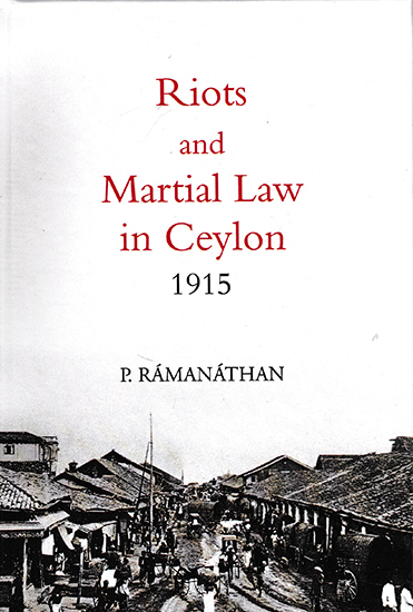 Riots and Martial Law in Ceylon 1915