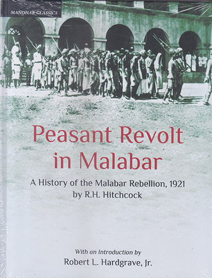 Peasant Revolt in Malabar (A History of the Malabar Rebellion, 1921)