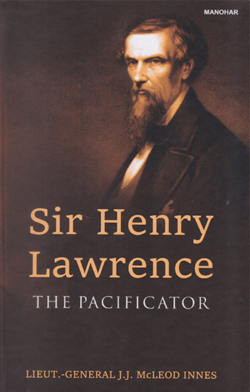 Sir Henry Lawrence (The Pacificator)