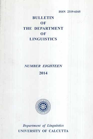 Bulletin of The Department of Linguistics- Vol-XVIII, 2014 (An Old and Rare Book)