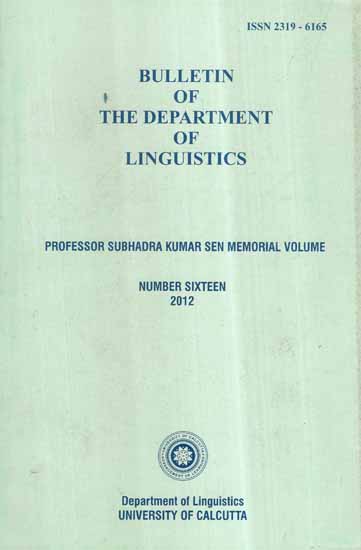 Bulletin of The Department of Linguistics- Vol-XIV, 2005 (An Old and Rare Book)