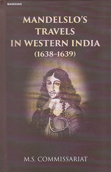 Mandelslo's Travels in Western India (1638-1639)