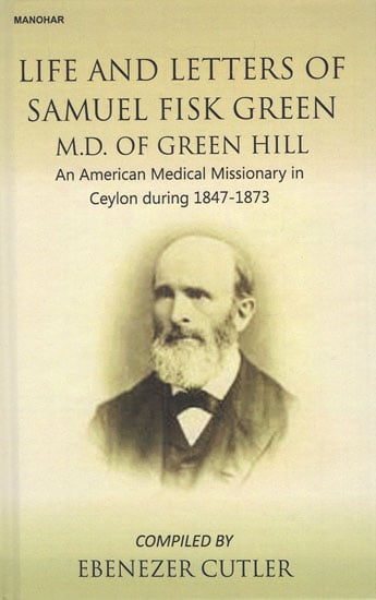 Life and Letters of Samuel Fisk Green