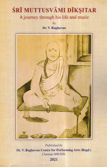 Sri Muttusvami Diksitar- A Journey Through His Life and Music