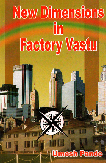 New Dimensions in Factory Vastu (An Old and Rare Book)