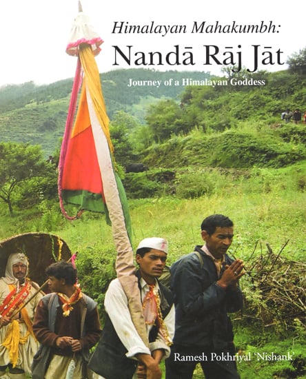 Himalayan Mahakumbh: Nanda Raj Jat (Journey of a Himalayan Goddess)