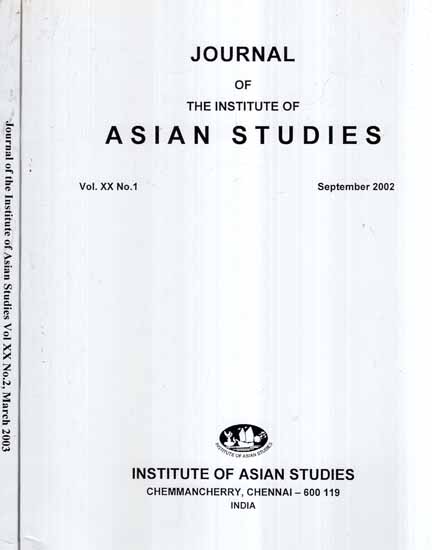 Journal of The Institute of Asian Studies- Vol- XX No.1,2 September 2002,03 (Set of 2 Volumes)