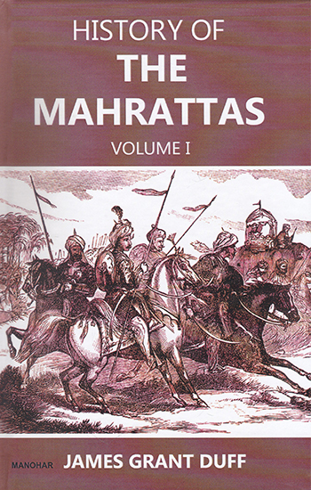 History of the Mahrattas Volume I