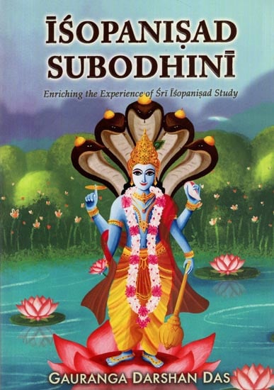 Isopnisad Subodhini (Enriching the Experience of Sri Isopnisad Study)