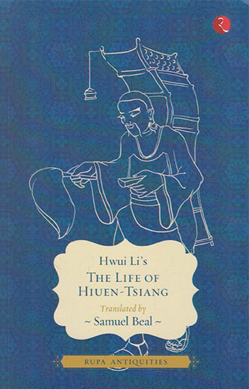 Hwui Li's The Life of Hiuen-Tsiang