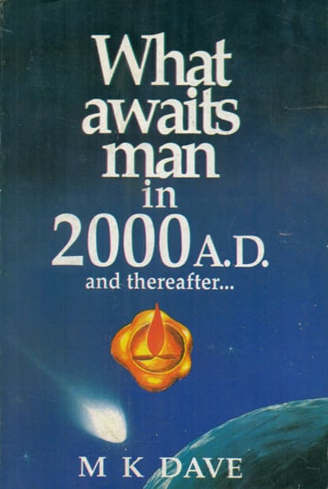 What Awaits Man in 2000 A.D. and Thereafter