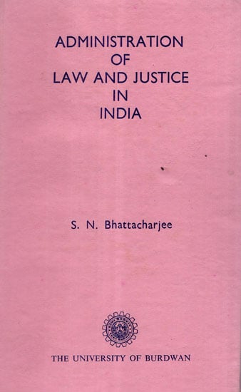Administration of Law and Justice in India (A Old and Rare Book)