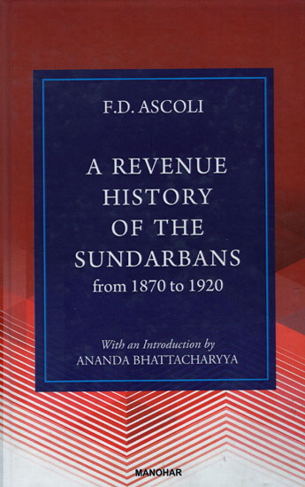A Revenue History of The Sundarbans from 1870 to 1920