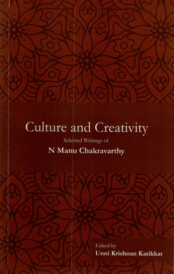 Culture and Creativity (Selected Writings)