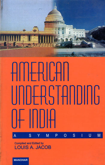 American Understanding of India (A Symposium)