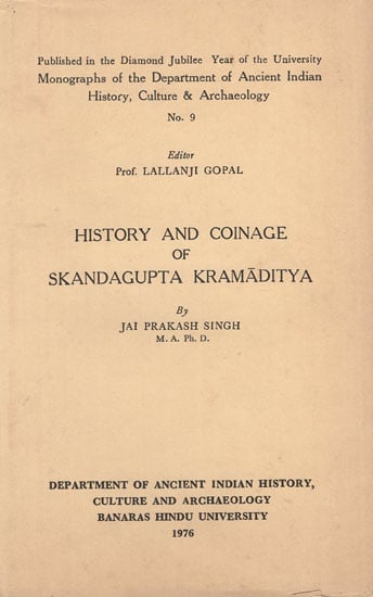 History and Coinage of Skandagupta Kramaditya (An Old and Rare BooK)