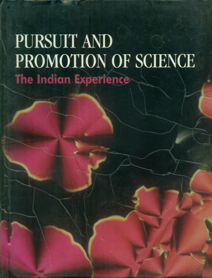 Pursuit and Promotion of Science- The Indian Experience (An Old and Rare Book)