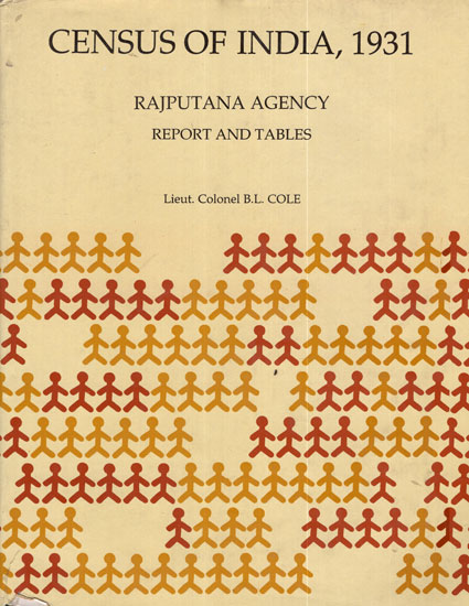 Census of India, 1931- Rajputana Agency Report and Tables