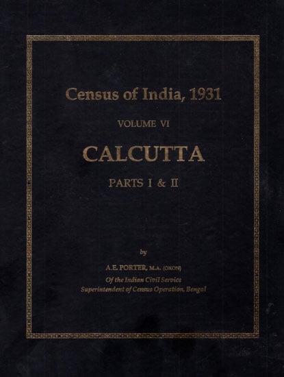 Census of India, 1931 Volume- VI Calcutta Parts I & II