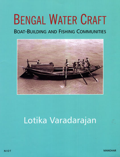 Bengal Water Craft (Boat- Building and Fishing Communities)