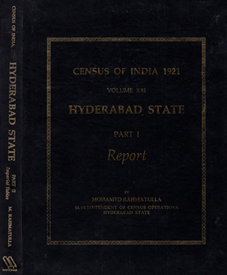 Census of India, 1921 Volume XXI Hyderabad State (A Set of 2 Volumes)