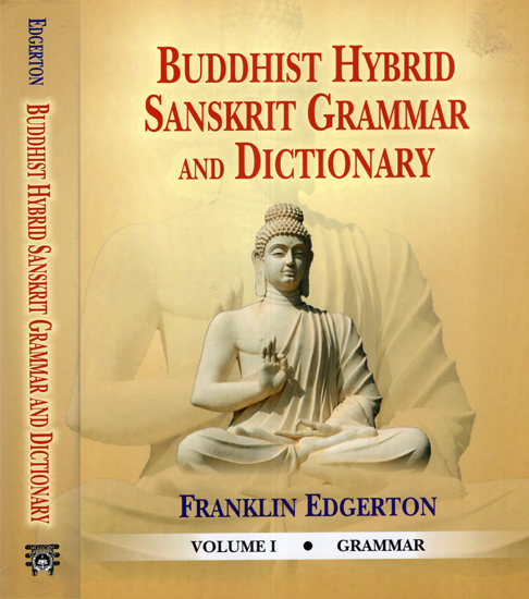 Buddhist Hybrid Sanskrit Grammar and Dictionary (Set of 2 Volumes)