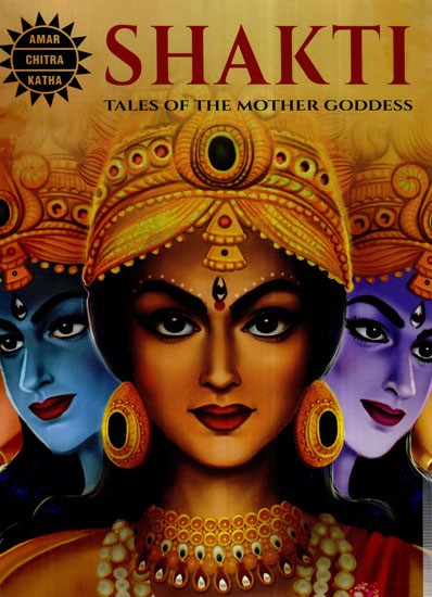 Shakti- Tales of The Mother Goddess
