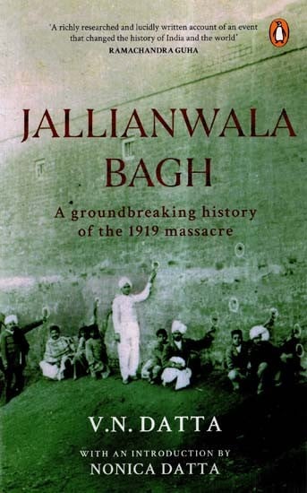 Jallianwala Bagh- A Groundbreaking History of The 1919 Massacre