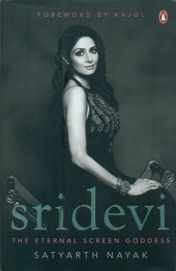 Sridevi- The Eternal Screen Goddess