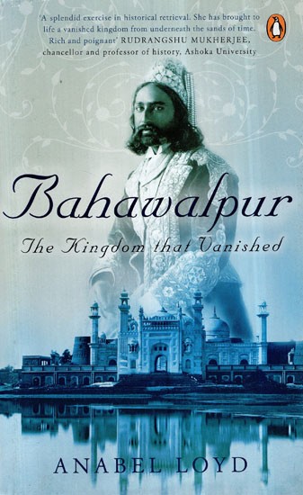 Bahawalpur- The Kingdom That Vanished