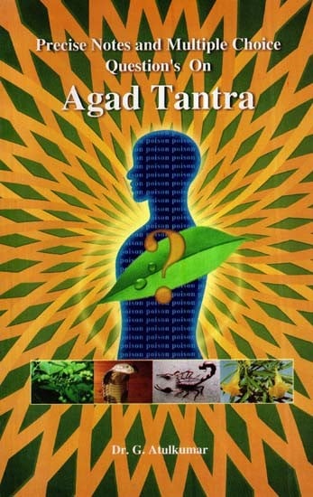 Precise Notes and Multiple Choice Question on Agad Tantra