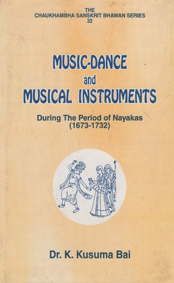 Music-Dance and Musical Instruments (During The Period of Nayakas- 1673-1732)