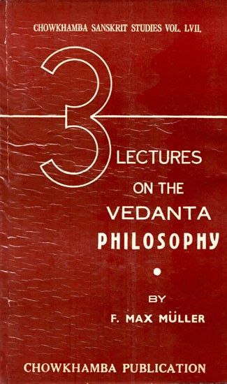 3 Lectures on the Vedanta Philosophy (An Old and Rare Book)