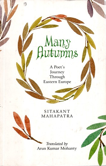 Many Autumns (A Poet's Journey Through Eastern Europe)