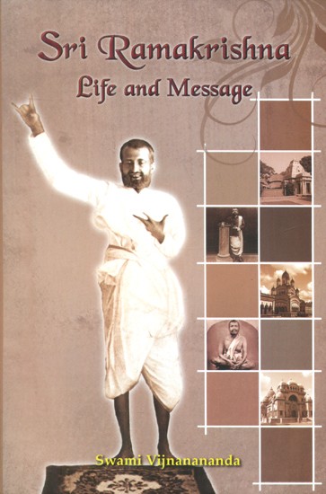Sri Ramakrishna Life And Message