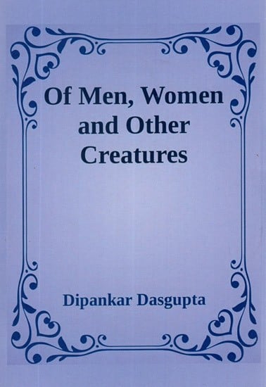 Of Men, Women and Other Creatures
