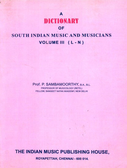 A Dictionary Of South Indian Music And Musicians (Part-3)