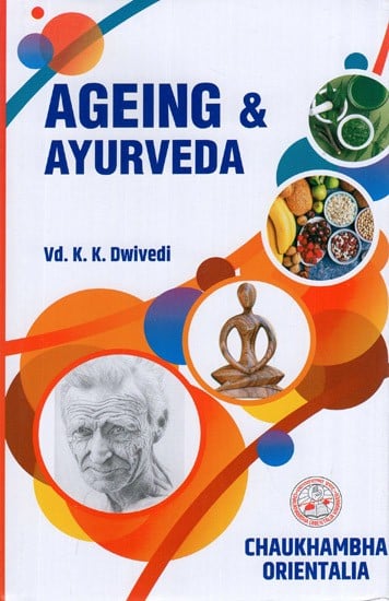 Ageing and Ayurveda