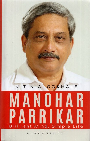 Manohar Parrikar- Brilliant Mind, Simple Life
