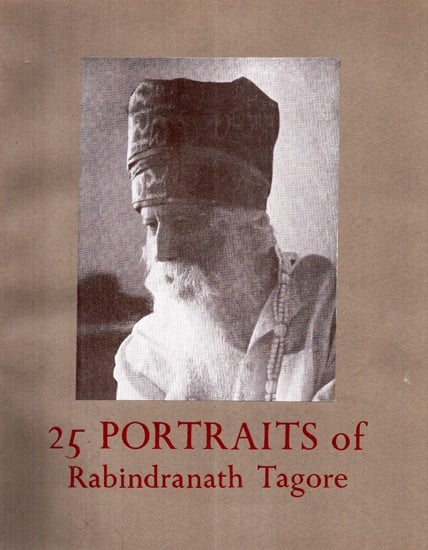25 Portraits of Rabindranath Tagore (An Old Book)