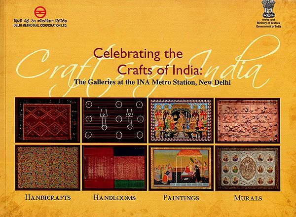 Celebrating The Crafts of India- The Galleries at The INA Metro Station, New Delhi