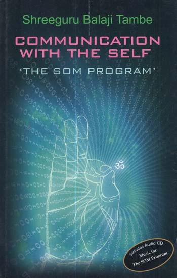Communication With The Self- The Som Program (With CD)
